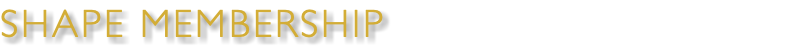 SHAPE MEMBERSHIP